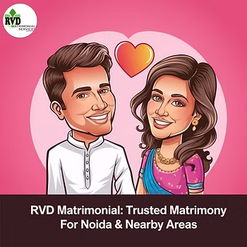 RVD Matrimonial Services: Trusted Matrimony Site For Noida