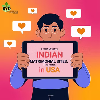 5 Most Effective Indian Matrimonial Sites: Find Match In USA